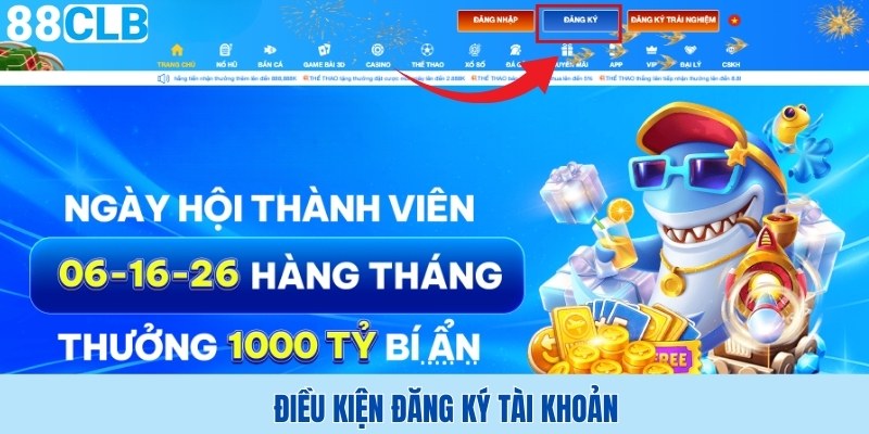 Điều kiện đăng ký tài khoản 