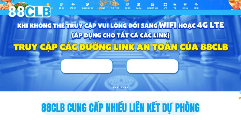 88CLB cung cấp nhiều liên kết dự phòng