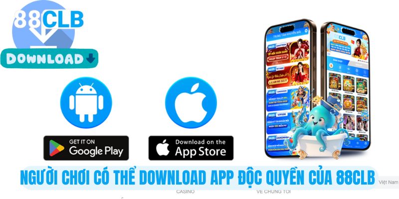 Người chơi có thể download app độc quyền của 88CLB 